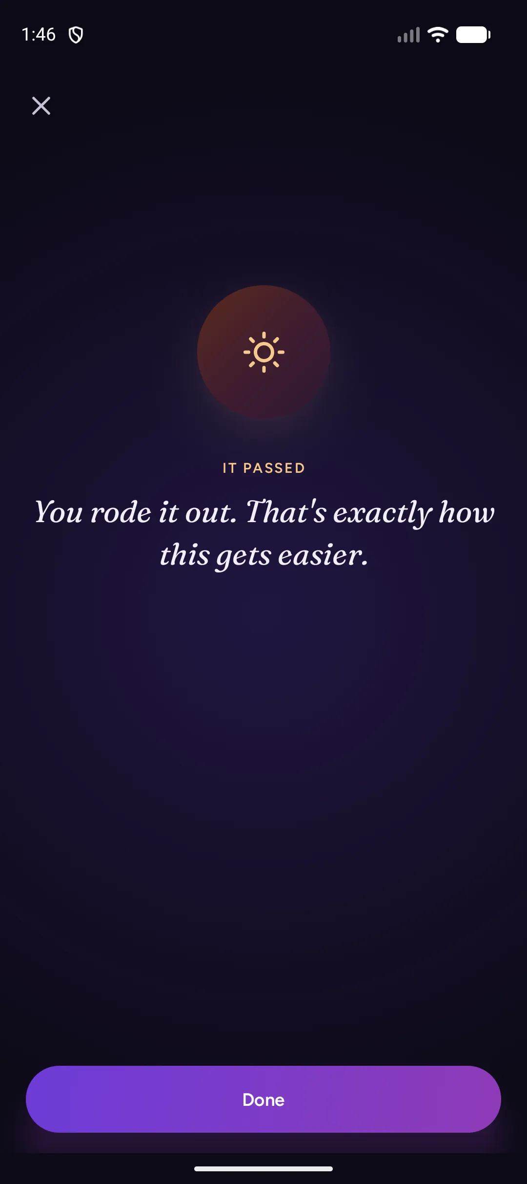 SOS done: It passed. You rode it out. That's exactly how this gets easier.